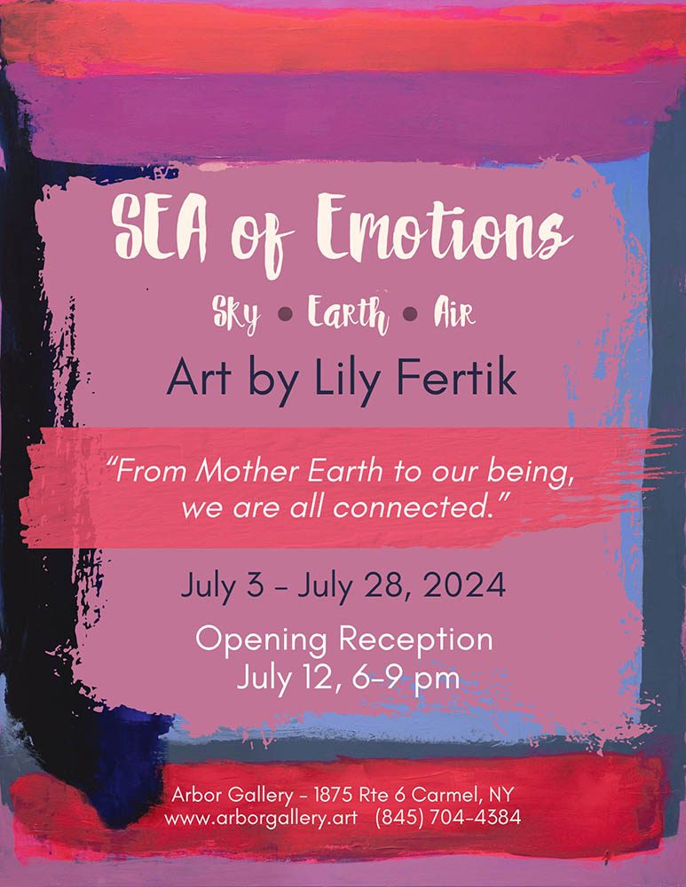 Lily Fertik art exhibit SEA of Emotions July 2024 opening reception July 12