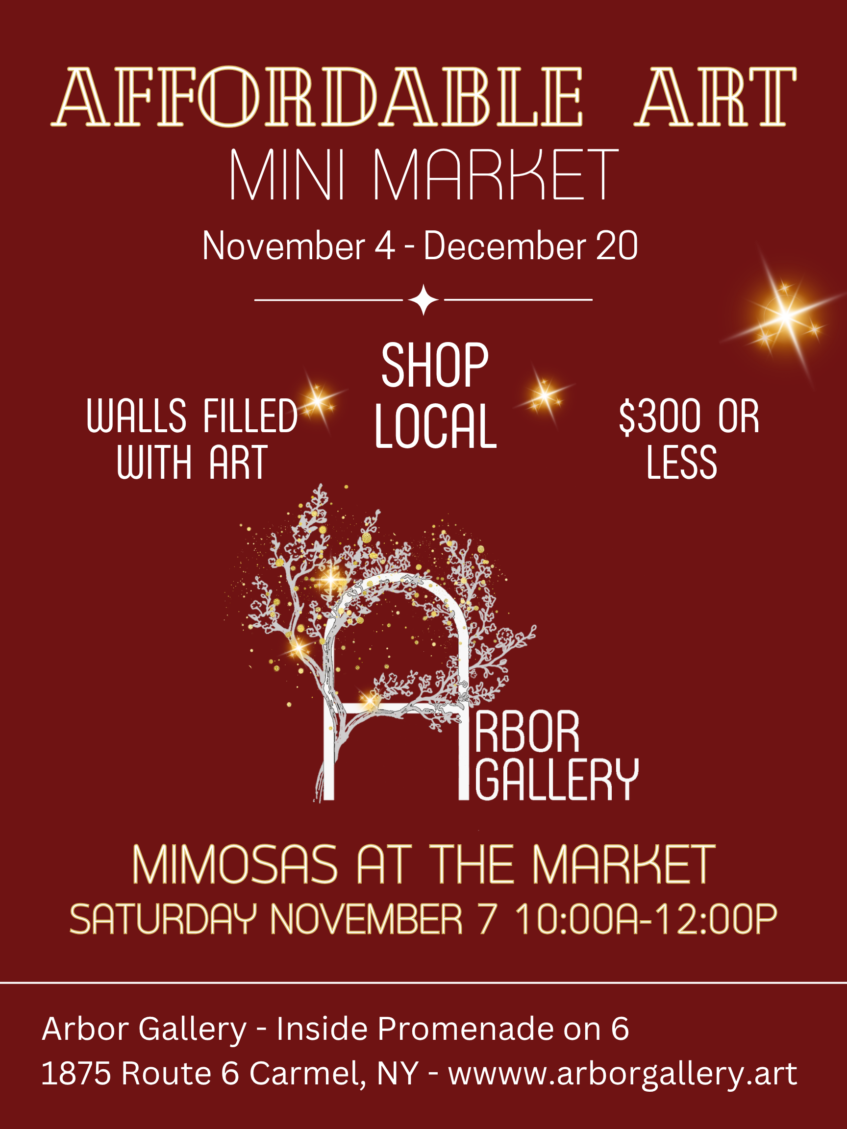 Affordable Art Mini Market at Arbor Gallery in Hudson Valley's Carmel NY shares hundreds of artworks priced $300 or less from November 4-December 20, 2026.